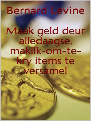 cover image of Maak geld deur alledaagse, maklik-om-te-kry items te versamel